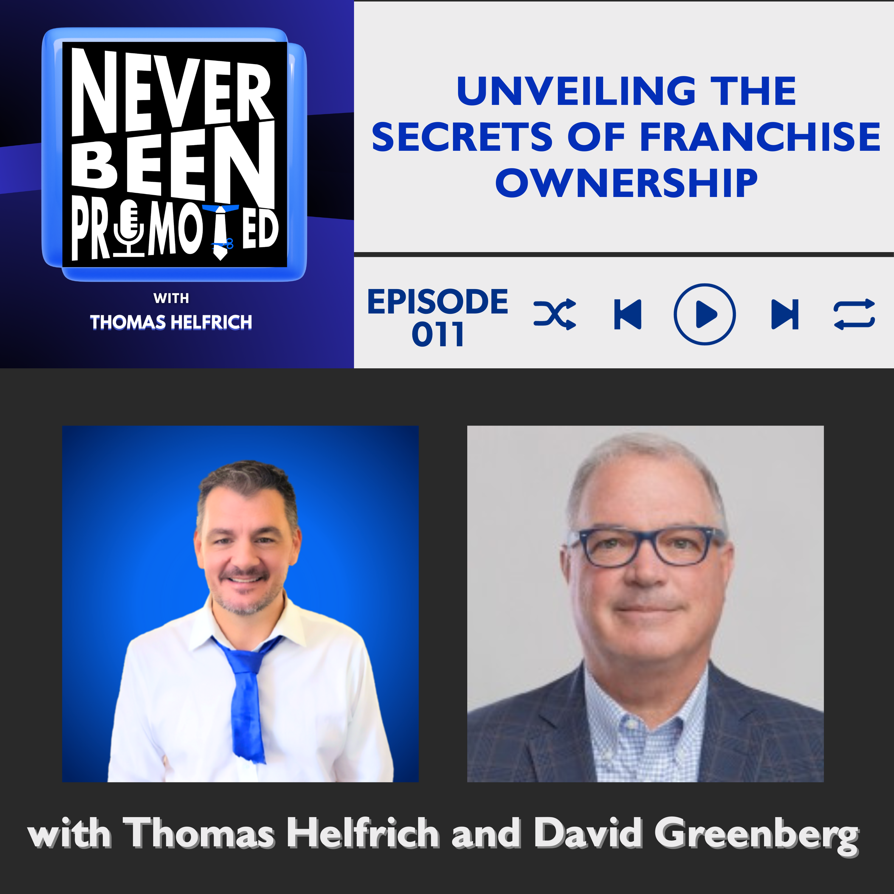 Never Been Promoted podcast: Unveiling the Secrets of Franchise Ownership