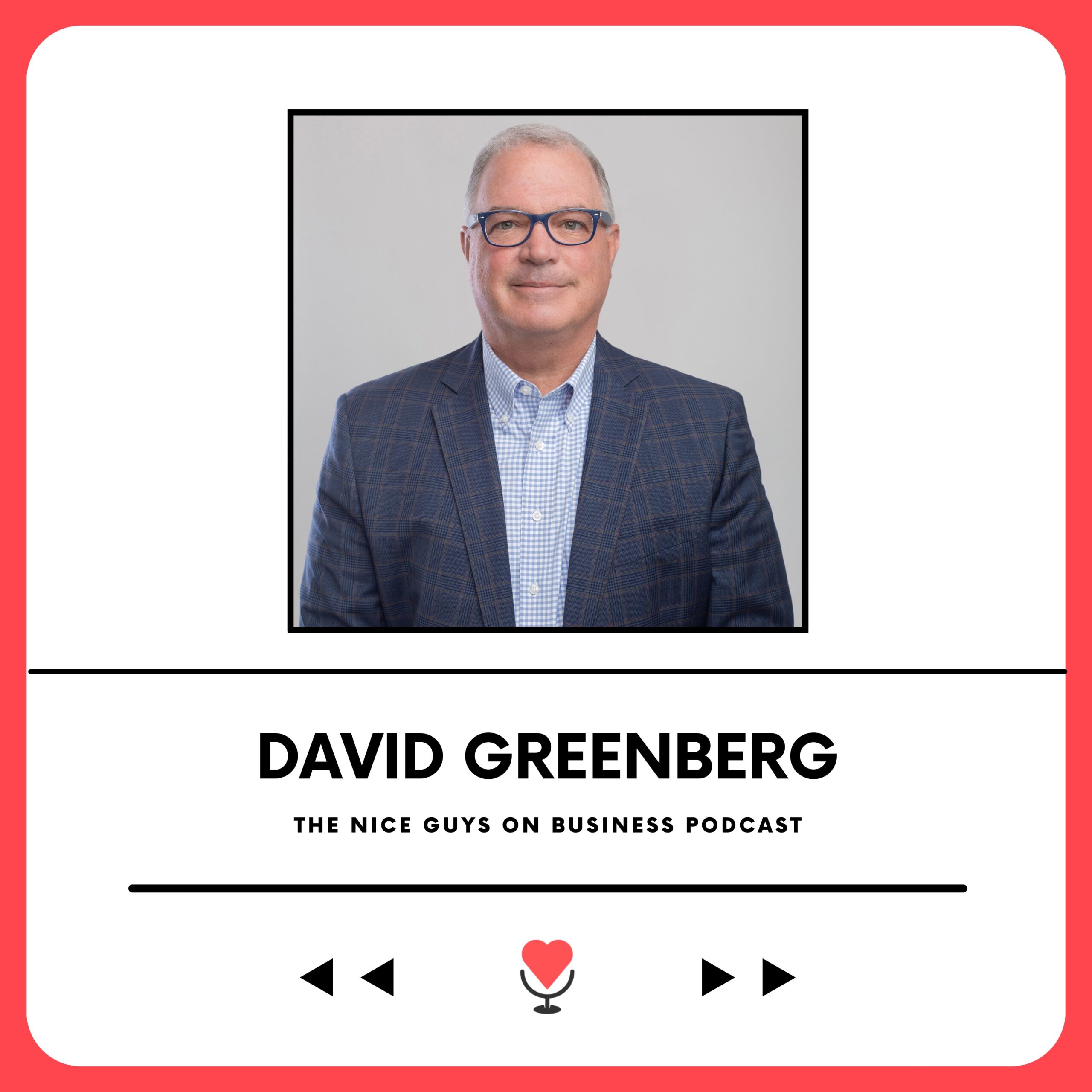 David Greenberg on the Nice Guys on Business podcast